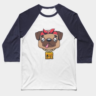 Pug Life pun design Baseball T-Shirt